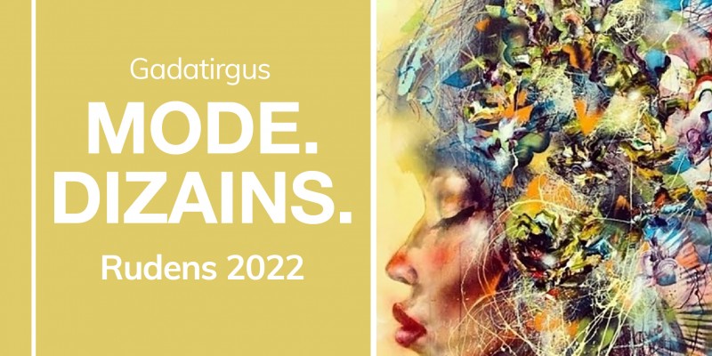 MODE.DIZAINS. 2022