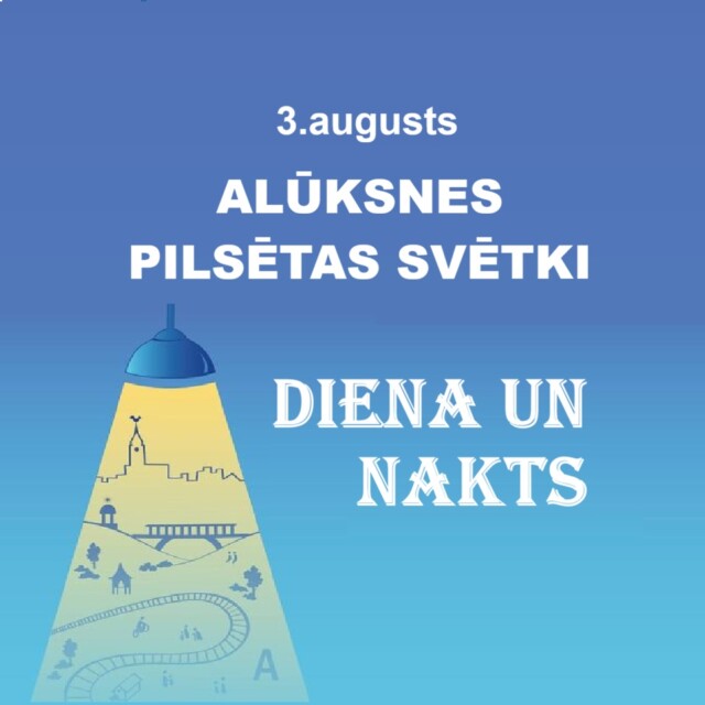 ALŪKSNES PILSĒTAS SVĒTKI