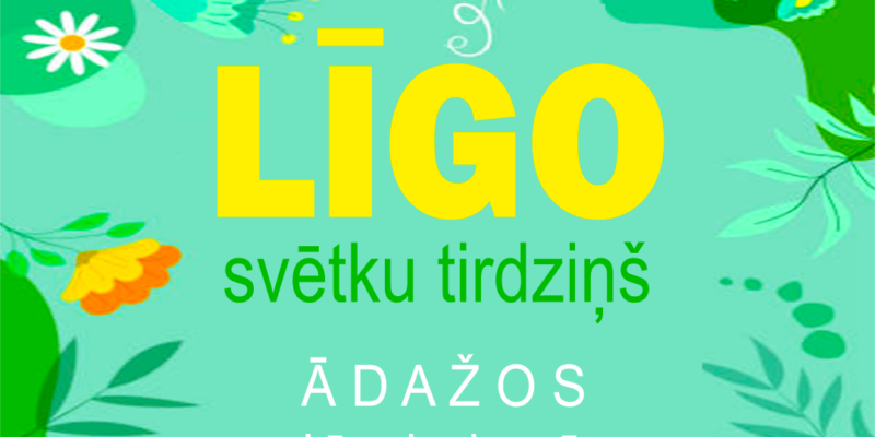 LĪGO SVĒTKI ĀDAŽOS