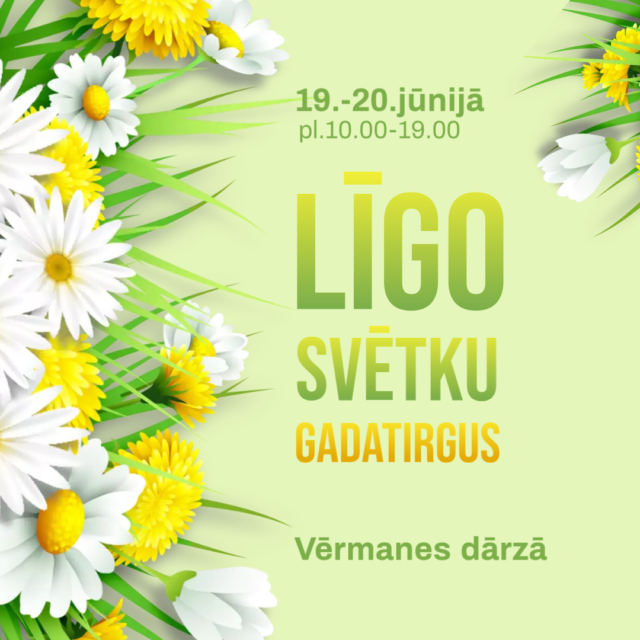 LĪGO SVĒTKI VĒRMANES DĀRZĀ